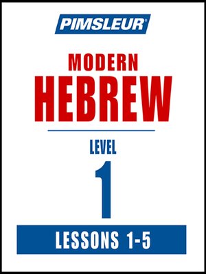 cover image of Pimsleur Hebrew Level 1 Lessons 1-5 MP3